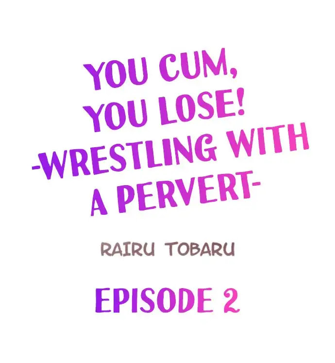 You Cum You Lose Wrestling With A Pervert Chapter 2 Mangaforfree